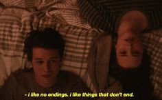 two people laying in bed with the caption'i like no ends, i like things that don't end '