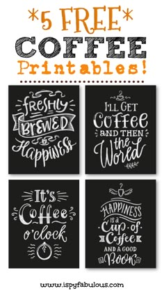 the five free coffee printables are available in four different colors and sizes, including black