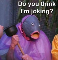 a person in a purple outfit holding a baseball bat and wearing a mask with the words do you think i'm joking?