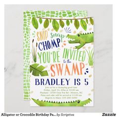 an alligator birthday party card with the words, snap chops you're in the swamp