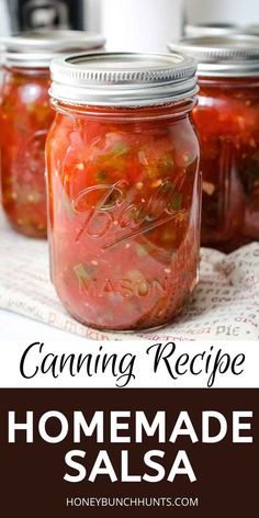 three jars filled with homemade salsa sitting on top of a white tablecloth and the words canning recipe