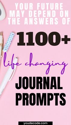 a pink background with the words, 100 + life changing journal prompts on it