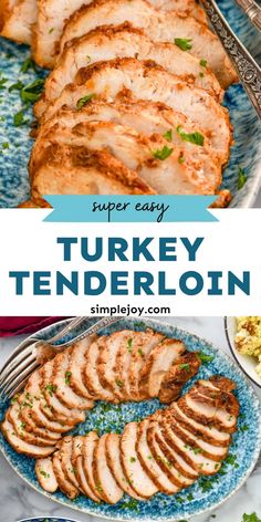 turkey tenderloin is cut into slices and served on a blue plate