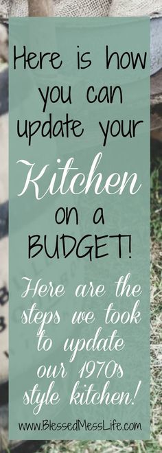 a sign that says, here is how you can update your kitchen on a budget