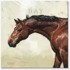 a painting of a brown horse with the word bay on it's back side