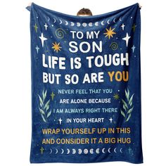 a blue towel that says, to my son life is tough but so are you