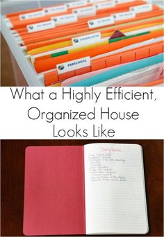 an organized house with lots of folders in it and the words what a highly efficient, organized house looks like