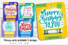 four happy birthday tags with the words happy birthday to you and other greetings on them