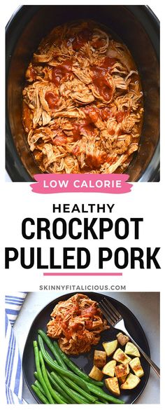 the crockpot pulled pork recipe is shown with potatoes and green beans in it