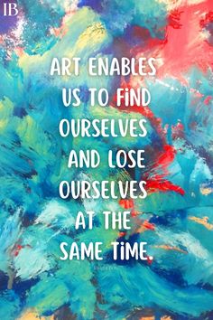 Mural Quotes Street Art, Art Studio Quotes, Positive Art Quotes, Create Art Quotes, Art Is Therapy Quotes, Quotes For Artists Creativity, Being Creative Quotes, Quotes About Colour