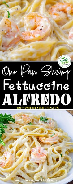 one pan shrimp fettuccine alfredo is an easy and delicious dinner that's ready in less than 30 minutes