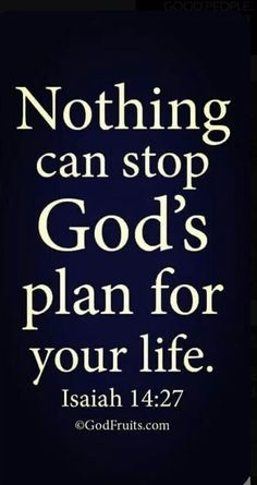 a black and white photo with the words nothing can stop god's plan for your life