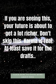 an image with the quote if you are seeing this, your future is about to get a lot higher don't skip his karma is real at least save it for the