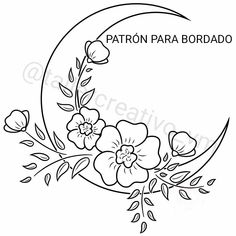 the moon with flowers and leaves on it is outlined in black and white, which reads patron para bordao