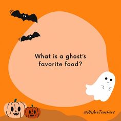 a ghost and two pumpkins with the words what is a ghost's favorite food?