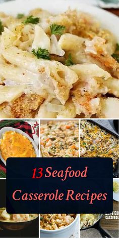 seafood casserole recipe collage with text overlay that reads 13 seafood casserole recipes