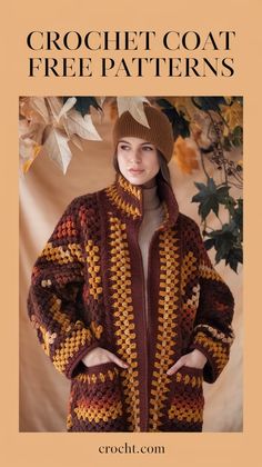 a woman wearing a crochet coat and hat with text overlay that reads, crochet coat free patterns