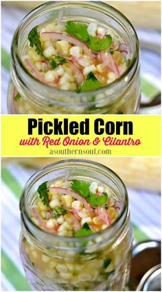 pickled corn with red onion and cilantro in a mason jar