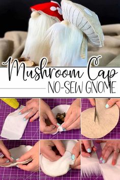 step by step instructions to make mushroom cap no sew gnome