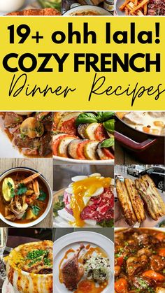 collage of different dishes with text overlay that reads 19 + ohh laa cozy french dinner recipes