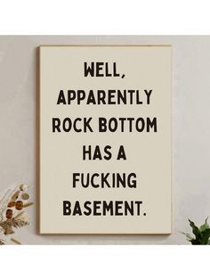 1pc ingelijst, grappige citaten poster, rock bottom heeft een kelder canvas prints, blanco gevoerd dagboek nieuwigheid gag cadeau voor volwassenen, mode decor, dopamine kunst aan de muur, kunstwerk muurschildering voor, voor slaapkamer, woonkamer, muurdecoratie, huis en slaapzaaldecoratie Veelkleurig Eenvoudig   Canvas Tekst Schilderij zonder randen   Home Decor, size features are:Bust: ,Length: ,Sleeve Length: Funny Bedroom Quotes, Dopamine Decor Living Room, Painting Room Decor, Funny Wall Art Quotes, Funny Bedroom, Poster Rock, Satirical Illustrations, Boys Bedroom Makeover, Dormitory Decoration