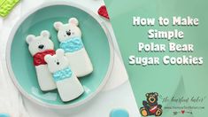 how to make simple polar bear sugar cookies