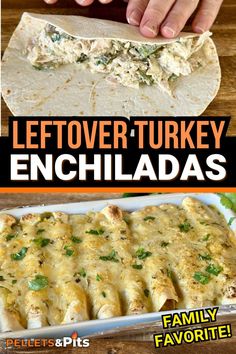 two photos with the words leftover turkey enchiladas