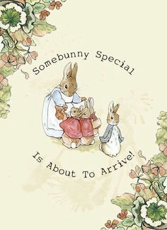 some bunny special is about to arrive with two bunnies in front of them and flowers around it