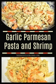 garlic parmesan pasta and shrimp in a skillet with text overlay that reads garlic parmesan pasta and shrimp