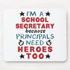 i'm a school secretary because principals need heros too mouse pad - product images