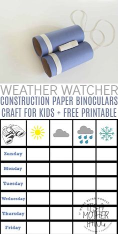 a blue paper roll with the words weather watcher and instructions for kids to make it