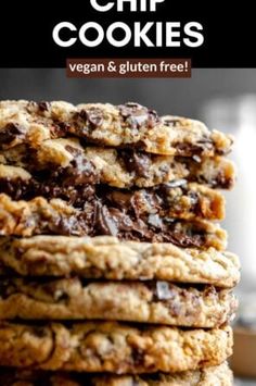 chocolate chip cookies stacked on top of each other with the words vegan and gluten free