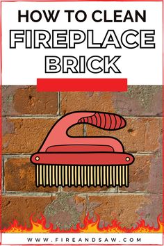 Instructions on how to best clean a brick fireplace How To Clean Fireplace, Fireplace Maintenance, Fireplace Bricks