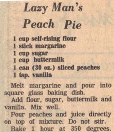 an old newspaper clipping with instructions for how to make a homemade peach pie recipe