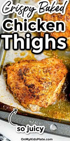 crispy baked chicken thighs on a baking sheet with the words, crispy baked chicken thighs