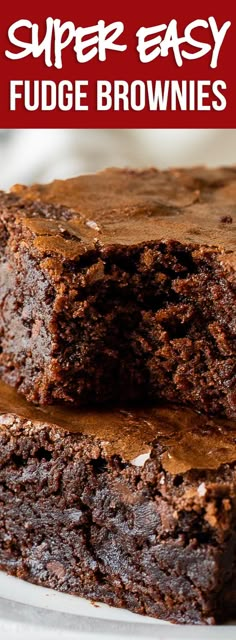 two brownies stacked on top of each other in front of the words super easy fudge brownies