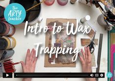 Intro to Wax Trapping. Learn what wax trapping is, a range of techniques and how to use it with your students. Wax Trapping, Teaching Drawing, Mixed Media Art Techniques, Collage Techniques, Expressionist Painting, Encaustic Art, Art Teachers, Art Lesson Plans