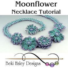 an image of a beaded necklace and bracelet with flowers on the front, along with text that reads moonflower necklace tutor