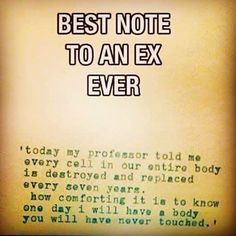 an old photo with the words best note to an ex ever