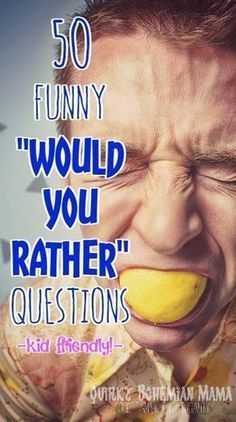 an image of a man with his face covered in lemons and the words 50 funny would you rather question questions?