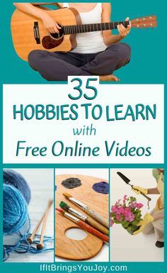 the cover of 35 hobbies to learn with free online videos, including crafts and art supplies