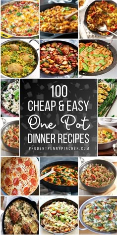 a collage of one pot meals with the words, 100 cheap and easy