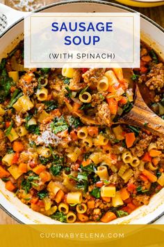 sausage soup with spinach and pasta in a pan