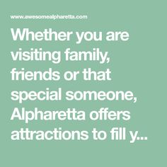 a quote that reads, whether you are visiting family friends or that special someone alphabet offers attractions to fly