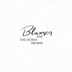 the words blaumen sind are written in black ink on a white background