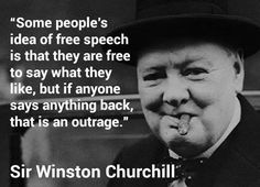 Indeed. Winston Churchill Quotes, Freedom Of Speech, Winston Churchill, Benjamin Franklin, Free Speech, Churchill, Famous Quotes