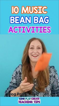 a woman holding up an orange object with the words 10 music bean bag activities