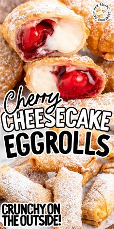 cherry cheesecake eggrolls are stacked on top of each other