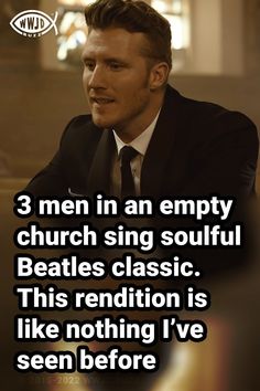 a man wearing a suit and tie with the words 3 men in an empty church sing soul