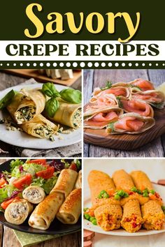 the cover of savory crepes is shown with images of different foods